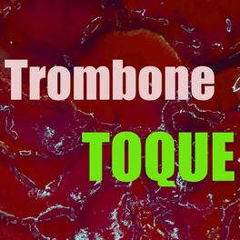 Album cover of Toque Trombone