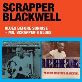 Album cover of Blues Before Sunrise + Mr. Scrapper's Blues