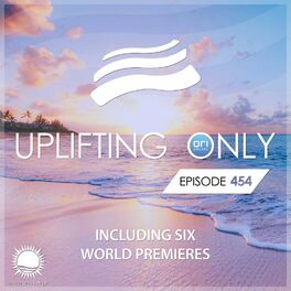 Album cover of Uplifting Only Episode 454 (Oct. 2021) [FULL]
