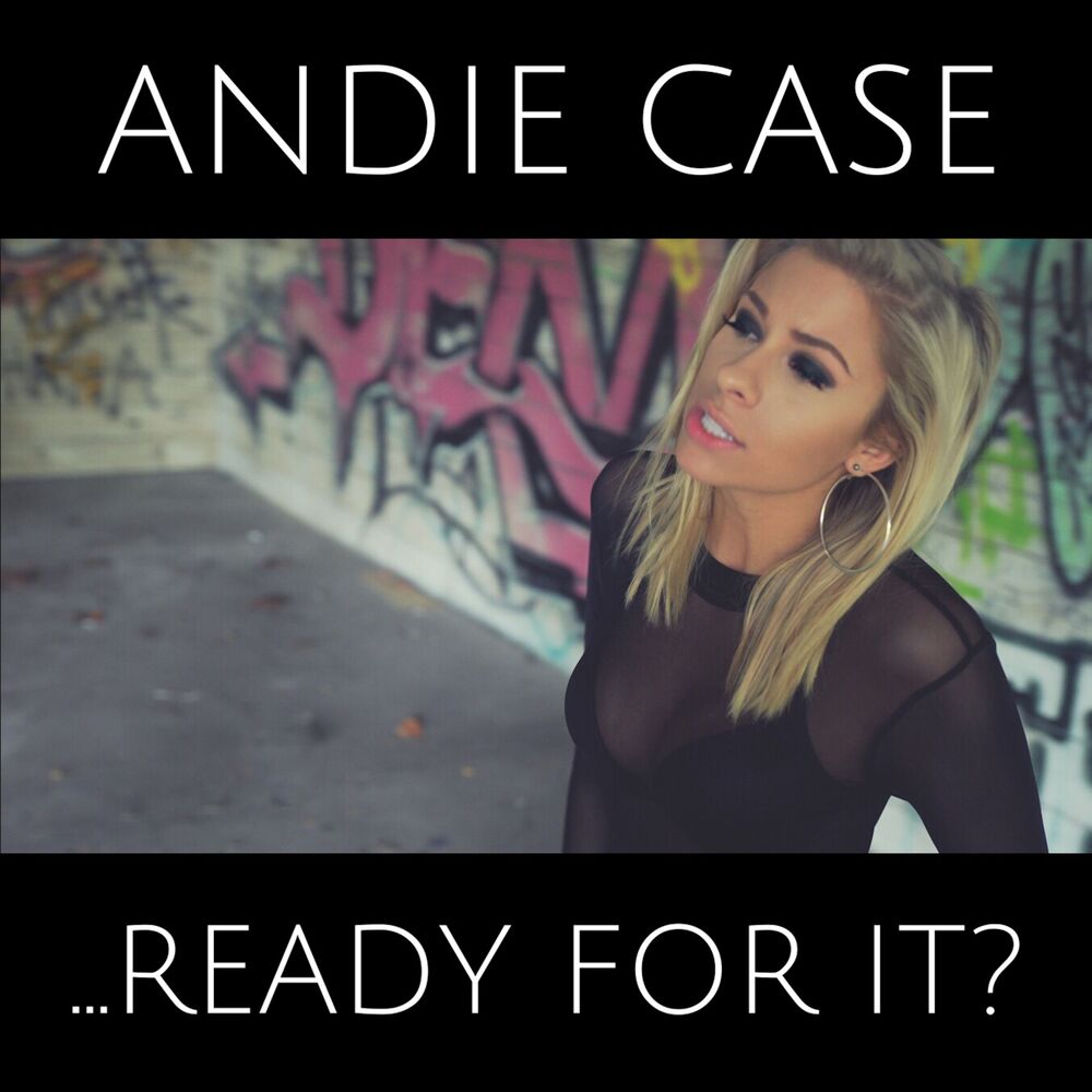 Песня cases. Andie Case onlyfans. Ready for it.