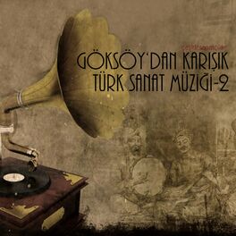 Album cover of Göksoy'dan Karışık Türk Sanat Müziği, Vol. 2