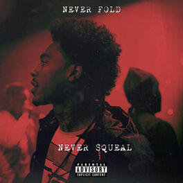 Album cover of Never Fold, Never Squeal