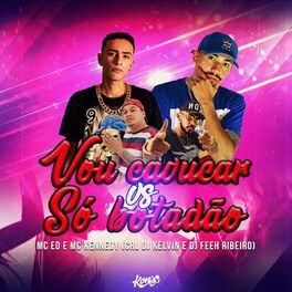Album cover of Vou Cavucar Vs Só Botadão