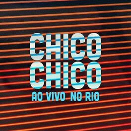 Album cover of Chico Chico Ao Vivo no Rio