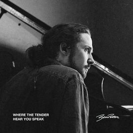 Album cover of Where the tender hear you speak