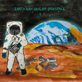 Album cover of Earth Ran Out Of Disk Space 1