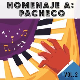 Album cover of Homenaje a Pacheco, Vol. 2