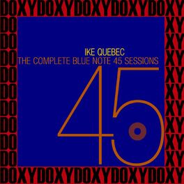 Album cover of The Complete Blue Note 45 Sessions (The Rudy Van Gelder Edition, Remastered, Doxy Collection)
