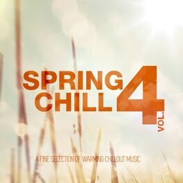Album cover of Spring Chill, Vol. 4