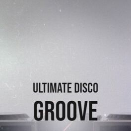 Album cover of Ultimate Disco Groove