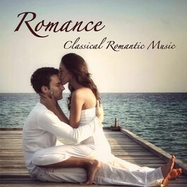 Album cover of Romance: Classical Romantic Music for Lovers and Dreamers