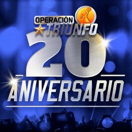 Album cover of Operación Triunfo 20 Aniversario