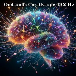 Album cover of Ondas alfa Curativas de 432 Hz: Cura Todo el Cuerpo y el Espíritu, Sanación Emocional, Física, Mental y Espiritual