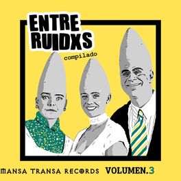 Album cover of Entre Ruidxs Volumen 3
