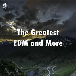 Album cover of The Greatest EDM and More