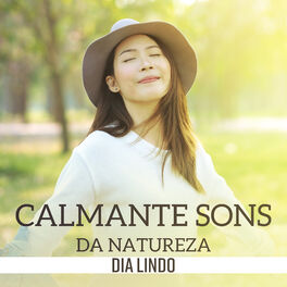 Album cover of Calmante sons da natureza - Dia lindo