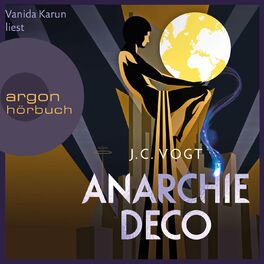 Album cover of Anarchie Déco (Ungekürzt)