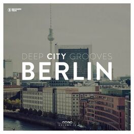 Album cover of Deep City Grooves Berlin, Vol. 16