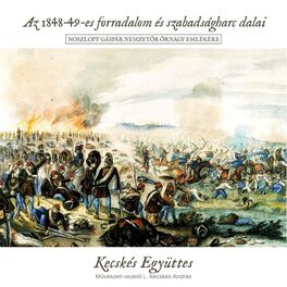 Album cover of Az 1848-49-Es Forradalom És Szabadságharc Dalai (Noszlopy Gáspár nemzetőr őrnagy emlékére)