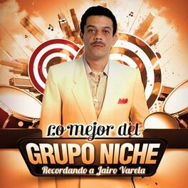 Album cover of Lo Mejor Del Grupo Niche - Recordando a Jairo Varela
