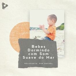Album cover of Bebês Dormindo com Som Suave do Mar