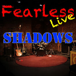 Album cover of Fearless Live: Shadows (Live)