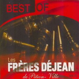 Album cover of Best of Les frères Déjean de Pélion-Ville, vol. 3 (Le groupe mythique de Haïti)