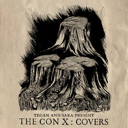 Album cover of Tegan And Sara Present The Con X: Covers