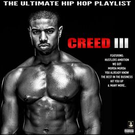 Album cover of Creed III The Ultimate Hip Hop Playlist
