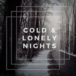 Album cover of Cold & Lonely Nights