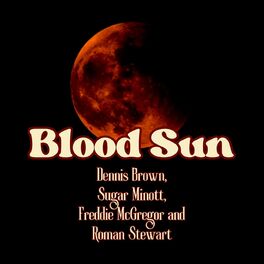Album cover of Blood Sun: Dennis Brown & Friends