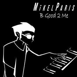 Album cover of B Good 2 Me