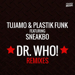 Album cover of Dr Who ! (feat. Sneakbo) [Remixes] - EP