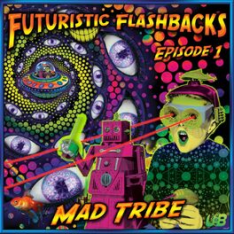 Album cover of Futuristic Flashbacks Episode 1