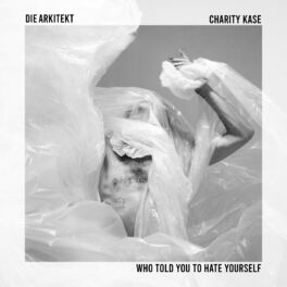 Album cover of Who Told You to Hate Yourself