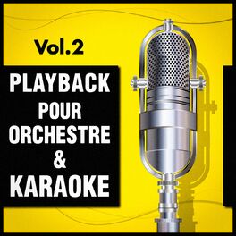 Album cover of Playback pour orchestre & Karaoké, Vol. 2