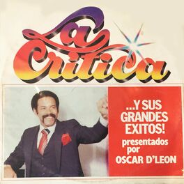 Album cover of La Crítica ...Y Sus Grandes Éxitos!