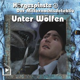 Album cover of Hörgespinste 04 - Der Mitternachtsdetektiv: Unter Wölfen