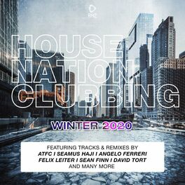 Album cover of House Nation Clubbing (Winter 2020 Edition)
