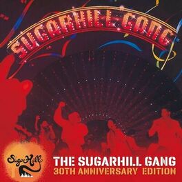 Album picture of The Sugarhill Gang - 30th Anniversary Edition (Expanded Version)