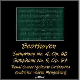 Album cover of Beethoven: Symphony NO. 4, OP. 60 - Symphony NO. 5, OP. 67