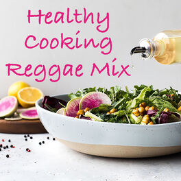 Album cover of Healthy Cooking Reggae Mix
