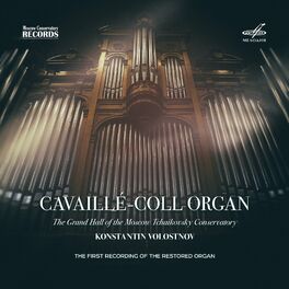 Album cover of Cavaillé-Coll Organ of the Grand Hall of the Moscow Conservatory