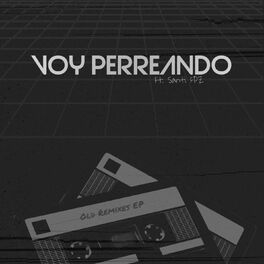 Album cover of Voy Perreando (Old Remix)