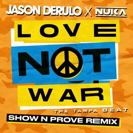 Album cover of Love Not War (The Tampa Beat) (Show N Prove Remix)