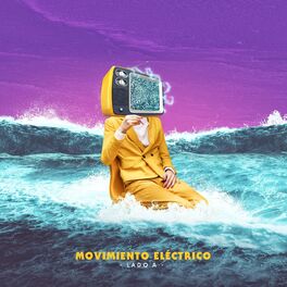 Album cover of Movimiento Eléctrico (Lado A)