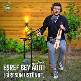 Album cover of Eşref Bey Ağıtı (Giresun Üstünde)