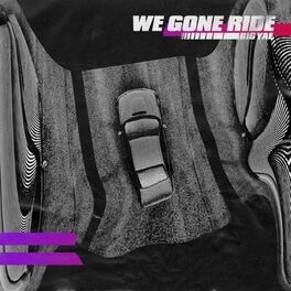 Album cover of We Gone Ride