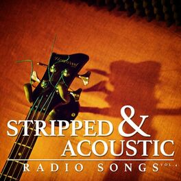 Album cover of Stripped & Acoustic Radio Songs, Vol. 4