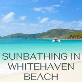 Album cover of Sunbathing in Whitehaven Beach